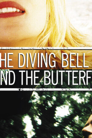 Xem phim Chuông Lặn Và Cánh Bướm  - The Diving Bell And The Butterfly (2007)