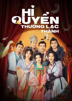 Xem phim Hỉ Quyển Thường Lạc Thành  - The Happy Seven in Changan (2024)