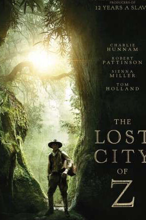 Xem phim Thành Phố Vàng Đã Mất  - The Lost City Of Z (2017)