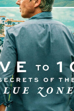 Xem phim Sống Đến 100 Bí Quyết Của Blue Zones  - Live To 100 Secrets Of The Blue Zones (2023)