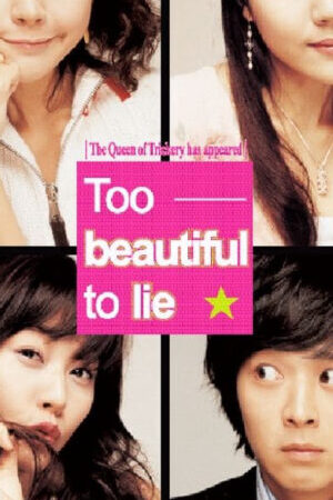 Xem phim Too Beautiful to Lie  - Too Beautiful to Lie (2004)