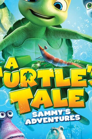 Xem phim Cuộc Phiêu Lưu Của Sammy  - A Turtles Tale Sammys Adventures (2010)