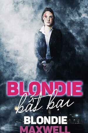 Xem phim Blondie Bất Bại  - Blondie Maxwell (2020)