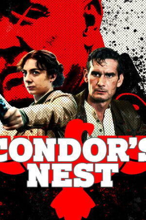 Xem phim Condors Nest  - Condors Nest (2023)