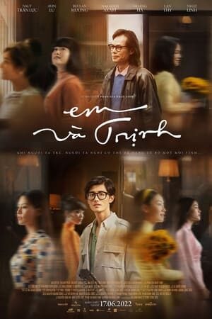 Xem phim Em và Trịnh  - Em and Trinh (2022)