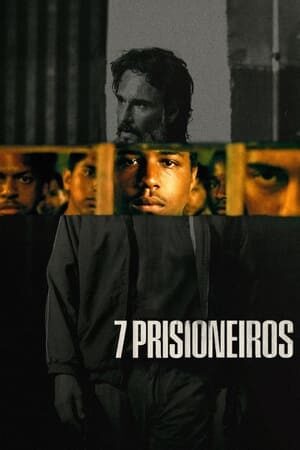 Xem phim 7 Tù Nhân  - 7 Prisoners (2021)