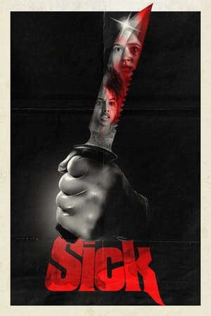 Xem phim Bệnh Dịch  - Sick (2022)