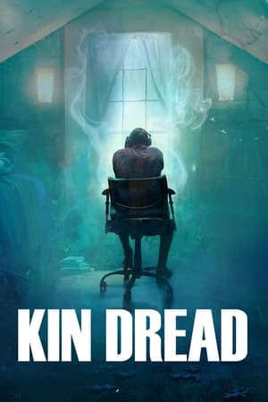 Xem phim Hồi Ức Kinh Hoàng  - Kin Dread (2021)