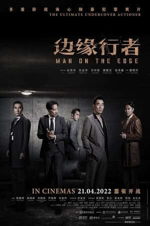 Xem phim Biên Duyên Hành Giả  - Man On The Edge (2022)