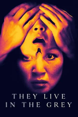 Xem phim Họ Sống Trong Màu Xám  - They Live in the Grey (2022)