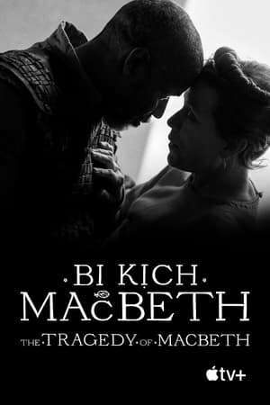 Xem phim Bi Kịch Của Macbeth  - The Tragedy of Macbeth (2021)