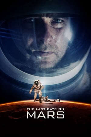 Xem phim Ngày Cuối Trên Sao Hỏa  - The Last Days on Mars (2013)