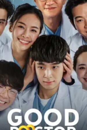 Xem phim Bác Sĩ Thiên Tài (Bản Thái)  - Good Doctor (Thailand Version) (2024)