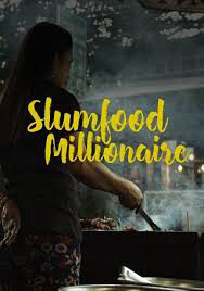 Xem phim Triệu Phú Ẩm Thực Khu Ổ Chuột ( 2)  - Slumfood Millionaire (Season 2) (2023)