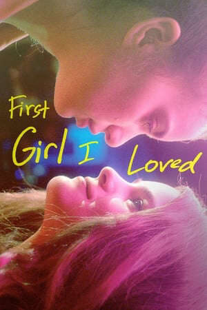 Xem phim Mối Tình Đầu Trớ Trêu  - First Girl I Loved (2016)