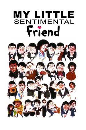 Xem phim Bạn Tình Nhí Của Tôi  - My Little Sentimental Friend (1984)