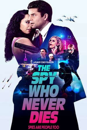 Xem phim Điệp Viên Bất Bại  - The Spy Who Never Dies (2022)