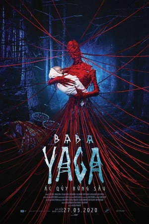 Xem phim Baba Yaga Ác Quỷ Rừng Sâu  - Baba Yaga Terror Of The Dark Forest (2020)