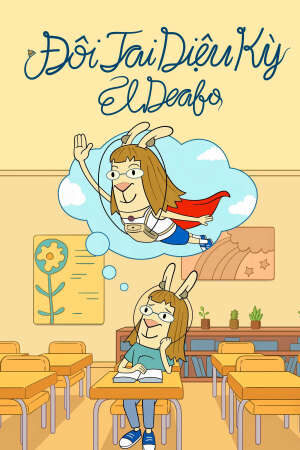 Xem phim Đôi Tai Diệu Kỳ  - El Deafo (2021)