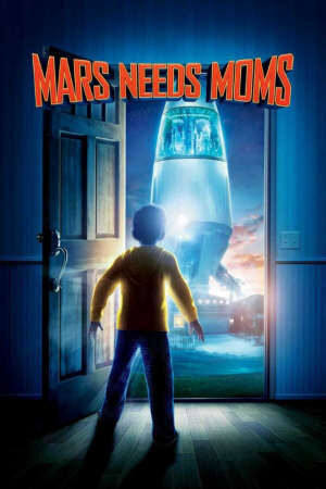 Xem phim Sao Hỏa Cần Mẹ  - Mars Needs Moms (2010)