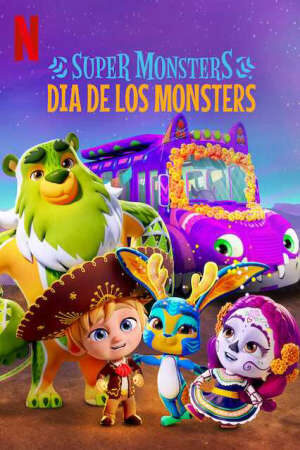 Xem phim Hội Quái Siêu Cấp Ngày hội quái vật  - Super Monsters Dia de los Monsters (2019)