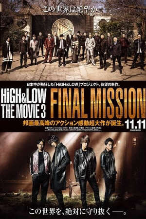 Xem phim HIGH LOW (Bản Điện Ảnh 3) Nhiệm Vụ Cuối  - High Low The Movie 3 Final Mission (2017)