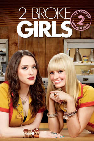 Xem phim 2 Nàng Bá Đạo ( 2)  - 2 Broke Girls (Season 2) (2011)