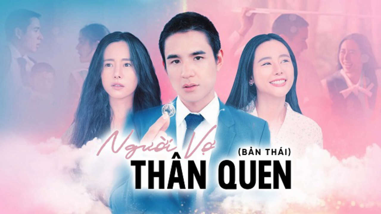 Poster of Người Vợ Thân Quen (Bản Thái)