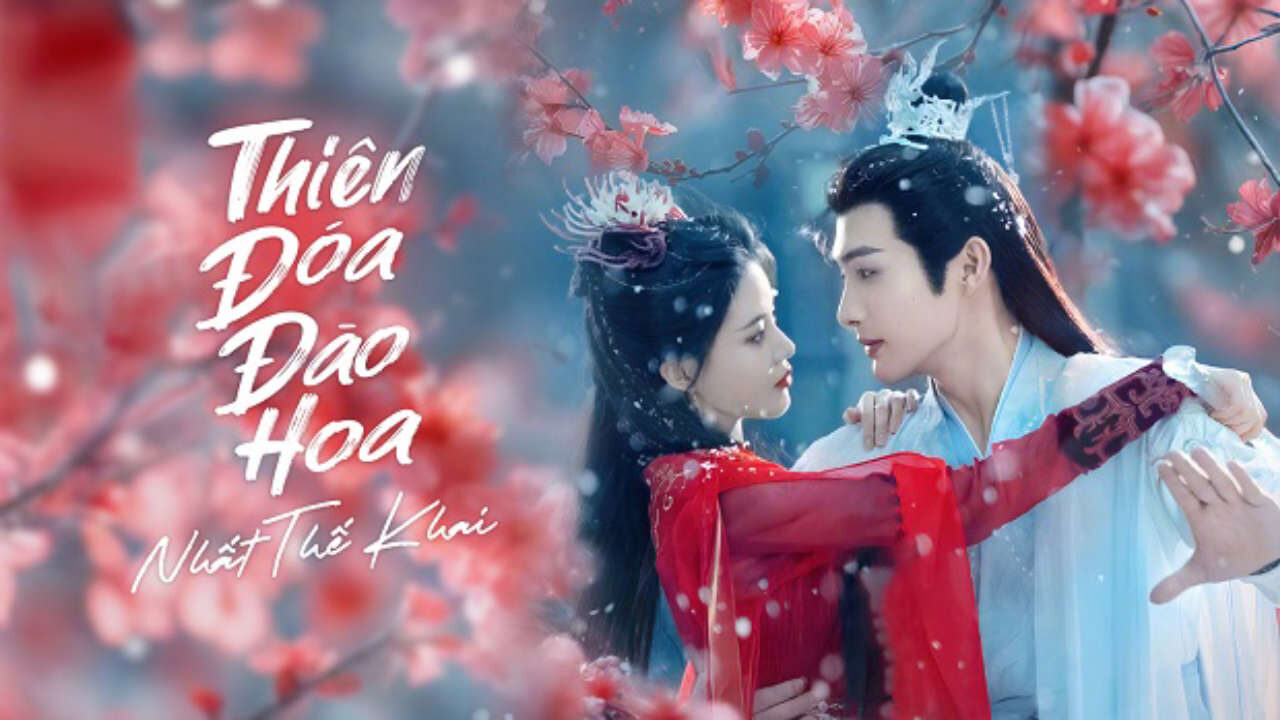 Poster of Thiên Đóa Đào Hoa Nhất Thế Khai