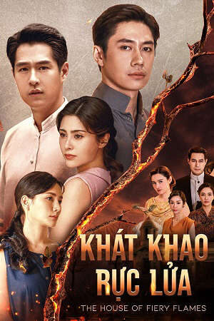 Xem phim Khát Khao Rực Lửa  - The House Of Flames (2025)