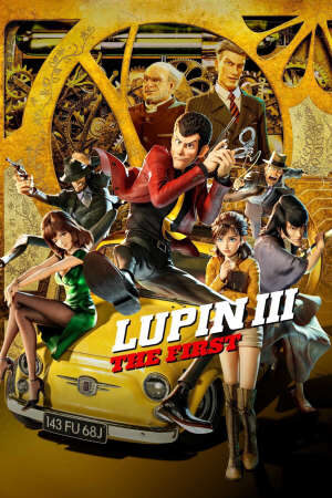 Xem phim Lupin Đệ III Lần Đầu  - Lupin III The First (2018)