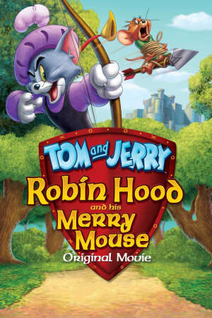 Xem phim Tom and Jerry Robin Hood and His Merry Mouse  - Tom and Jerry Robin Hood and His Merry Mouse (2011)