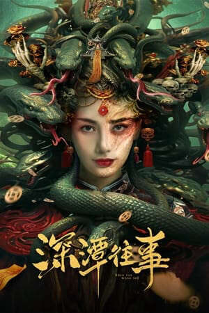 Xem phim Thâm Đàm Vãng Sự  - 深潭往事 Snake Beauty (2023)