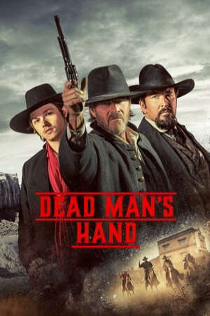 Xem phim Ván Bài Tử Thần  - Dead Mans Hand (2023)