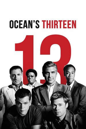 Xem phim Mười Ba Tên Cướp Thế Kỷ  - Oceans Thirteen (2007)