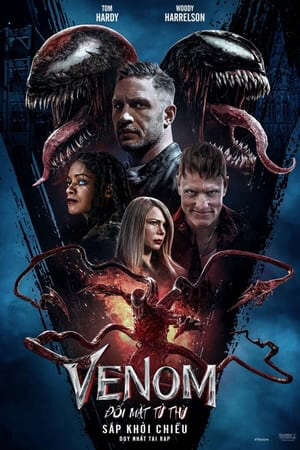 Xem phim Venom 2 Đối Mặt Tử Thù  - Venom Let There Be Carnage (2021)