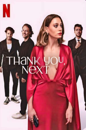 Xem phim Cảm Ơn Mời Người Tiếp Theo ( 1)  - Thank You Next (season 1) (2024)