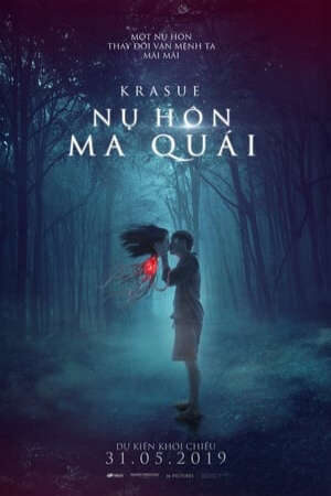 Xem phim Nụ Hôn Ma Quái  - Krasue Inhuman Kiss (2019)