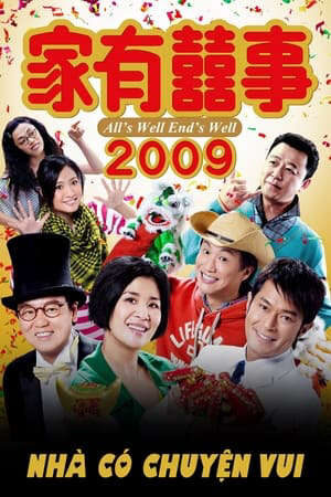 Xem phim Nhà Có Chuyện Vui 2009  - 家有囍事 2009Alls Well Ends Well 2009 (2009)