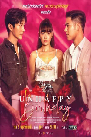 Xem phim Sinh Nhật Bất Hạnh  - Club Friday Season 13 Unhappy Birthday (2021)