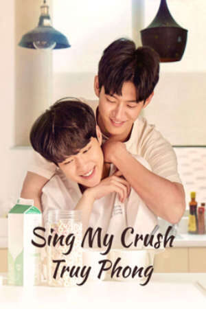 Xem phim Truy Phong  - Sing My Crush (2023)