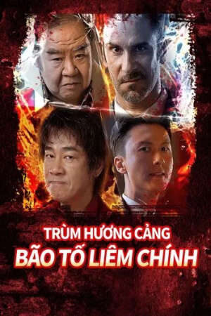 Xem phim Trùm Hương Cảng Bão Tố Liêm Chính  - Extras for Chasing The Dragon (2025)