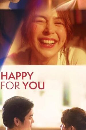 Xem phim Không Vui Mừng Cho Em  - UnHappy For You (2024)